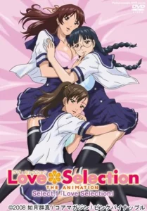 Love Selection The Animation Love Selection The Animation